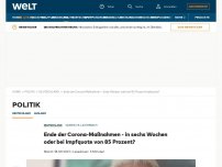 Bild zum Artikel: Ende der Corona-Maßnahmen - in sechs Wochen oder bei Impfquote von 85 Prozent?