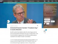 Bild zum Artikel: Chef der Kassenärzte fordert Corona-'Freedom Day'