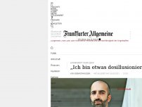 Bild zum Artikel: Cihan Çelik: „Ich bin etwas desillusioniert“