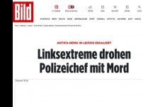 Bild zum Artikel: Antifa-Demo eskaliert - Morddrohung gegen Polizeichef