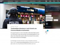 Bild zum Artikel: Tankstellen-Kassierer nach Streit um Corona-Maske erschossen