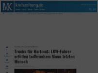 Bild zum Artikel: Trucks für Hartmut : LKW-Fahrer erfüllen todkrankem Mann letzten Wunsch