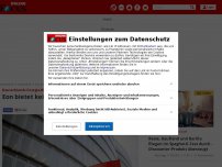 Bild zum Artikel: Deutschlands Energie-Riese - Eon bietet keinen neuen Gasverträge mehr an