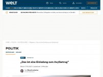 Bild zum Artikel: „Das ist eine Einladung zum Asylbetrug“