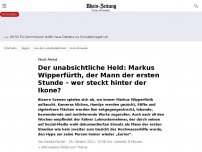 Bild zum Artikel: Der unabsichtliche Held: Markus Wipperfürth, der Mann der ersten Stunde – wer steckt hinter der Ikone?