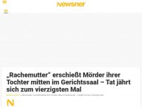 Bild zum Artikel: „Rachemutter“ erschießt Mörder ihrer Tochter mitten im Gerichtssaal – Tat jährt sich zum vierzigsten Mal