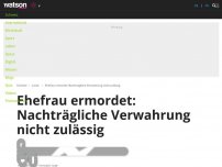 Bild zum Artikel: Ehefrau ermordet: Nachträgliche Verwahrung nicht zulässig