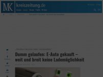 Bild zum Artikel: Dumm gelaufen: E-Auto gekauft – weit und breit keine Lademöglichkeit