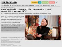 Bild zum Artikel: Nina Proll hält 2G-Regel für 'unmoralisch und menschlich verwerflich'