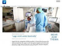 Bild zum Artikel: Intensivmediziner zu Corona: 'Lage nicht unter Kontrolle'