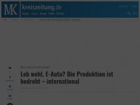 Bild zum Artikel: Leb wohl, E-Auto? Die Produktion ist bedroht – international