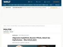 Bild zum Artikel: Allgemeine Impfpflicht, Booster-Pflicht, Ablauf des Impfschutzes – Was Scholz plant