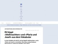 Bild zum Artikel: EU kippt «Weihnachten» und «Maria und Josef» aus dem Vokabular