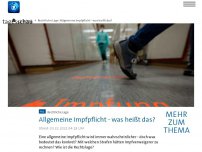 Bild zum Artikel: FAQ: Allgemeine Impfpflicht - was heißt das?