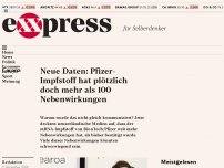 Bild zum Artikel: Neue Daten: Pfizer-Impfstoff hat plötzlich mehr als 100 Nebenwirkungen