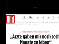 Bild zum Artikel: Krebs mit Metastasen - Ich wurde trotz Endstadium geheilt