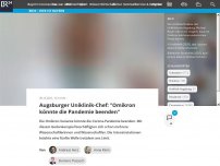 Bild zum Artikel: Augsburger Uniklinik-Chef: 'Omikron könnte die Pandemie beenden'