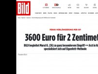 Bild zum Artikel: Penis-Verlängerung - 3600 Euro für 2 Zentimeter
