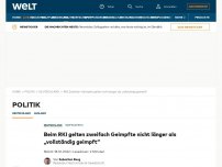 Bild zum Artikel: Beim RKI gelten zweifach Geimpfte nicht länger als „vollständig geimpft“