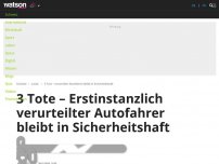 Bild zum Artikel: 3 Tote – Erstinstanzlich verurteilter Autofahrer bleibt in Sicherheitshaft