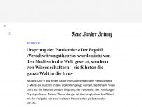 Bild zum Artikel: Ursprung der Pandemie: «Der Begriff ‹Verschwörungstheorie› wurde nicht von den Medien in die Welt gesetzt, sondern von Wissenschaftern – sie führten die ganze Welt in die Irre»