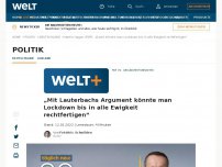 Bild zum Artikel: „Mit Lauterbachs Argument könnte man Lockdown bis in alle Ewigkeit rechtfertigen“