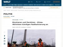 Bild zum Artikel: Blockieren und Zerstören – Klima-Aktivisten kündigen Radikalisierung an