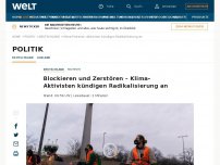 Bild zum Artikel: Blockieren und Zerstören – Klima-Aktivisten kündigen Radikalisierung an