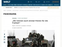 Bild zum Artikel: „Wir können auch einmal frieren für die Freiheit“