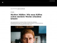 Bild zum Artikel: Richter Müller: Wie man Kiffen schon nächste Woche erlauben könnte