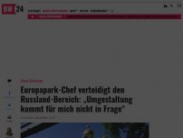 Bild zum Artikel: Europapark-Chef verteidigt den Russland-Bereich: „Umgestaltung kommt für mich nicht in Frage“