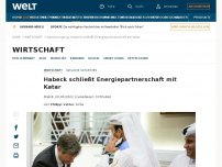 Bild zum Artikel: Alternative zu Russland – Habeck schließt Energiepartnerschaft mit Katar