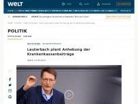 Bild zum Artikel: Lauterbach plant Anhebung der Krankenkassenbeiträge