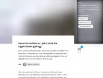 Bild zum Artikel: Neue Grundsteuer: Jetzt sind die Eigentümer gefragt