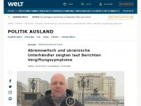 Bild zum Artikel: Abramowitsch und ukrainische Unterhändler zeigten laut Berichten Vergiftungssymptome