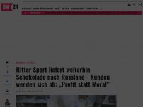 Bild zum Artikel: Ritter Sport liefert weiterhin Schokolade nach Russland - Kunden wenden sich ab: „Profit statt Moral“