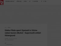 Bild zum Artikel: Edeka-Filiale sperrt Speiseöl in Vitrine neben teuren Alkohol - Supermarkt erklärt Hintergrund