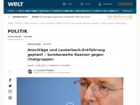 Bild zum Artikel: Bundesweite Razzien gegen Chatgruppen – Offenbar Anschläge und Lauterbach-Entführung geplant