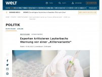 Bild zum Artikel: Experten kritisieren Lauterbachs Warnung vor einer „Killervariante“