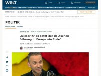 Bild zum Artikel: „Dieser Krieg setzt der deutschen Führung in Europa ein Ende“