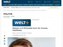 Bild zum Artikel: Weitere 2,6 Milliarden Euro für Corona-Impfdosen