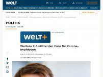 Bild zum Artikel: Weitere 2,6 Milliarden Euro für Corona-Impfdosen