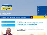 Bild zum Artikel: Es steht fest: Tennis-Legende Boris Becker muss ins Gefängnis