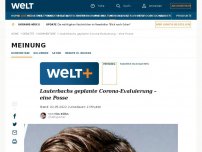 Bild zum Artikel: Lauterbachs geplante Corona-Evaluierung – eine Posse