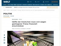 Bild zum Artikel: Hälfte der Deutschen muss sich wegen gestiegener Preise finanziell einschränken