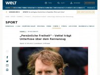 Bild zum Artikel: „Persönliche Freiheit“ - Vettel trägt Unterhose über dem Rennanzug