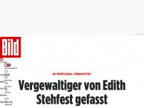 Bild zum Artikel: In Portugal verhaftet - Flüchtiger Vergewaltiger von Edith Stehfest gefasst