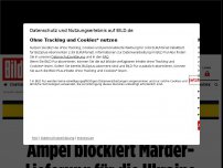 Bild zum Artikel: Seit über vier Wochen! - Ampel blockiert Marder-Lieferung für die Ukraine