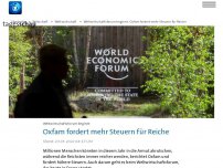 Bild zum Artikel: Oxfam fordert mehr Steuern für Reiche