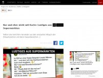 Bild zum Artikel: Bar und eher nicht mit Karte: Lustiges aus Supermärkten